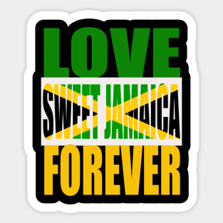 Love Sweet Jamaica Forever Sticker